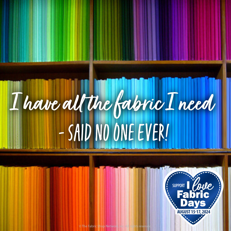 ILFD2024 I have all the fabric I need - said no one ever