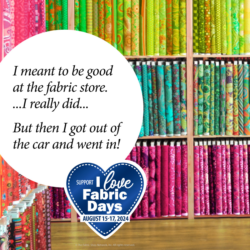 ILFD2024 I meant to be good at the fabric store - but then I got out of the car and went in 