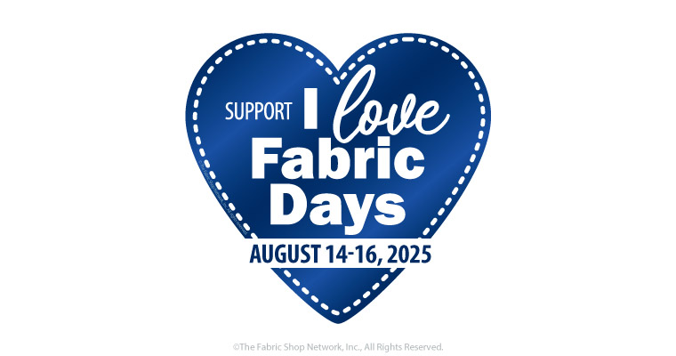 I Love Fabric Days, August 14-16, 2025